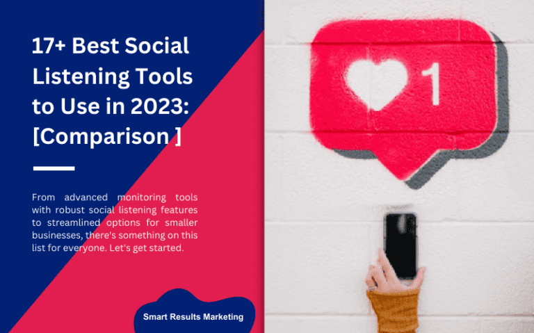 17+ Best Social Listening Tools to Use in 2023: [Comparison ]