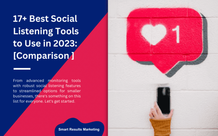 17+ Best Social Listening Tools to Use in 2024: [Comparison ]