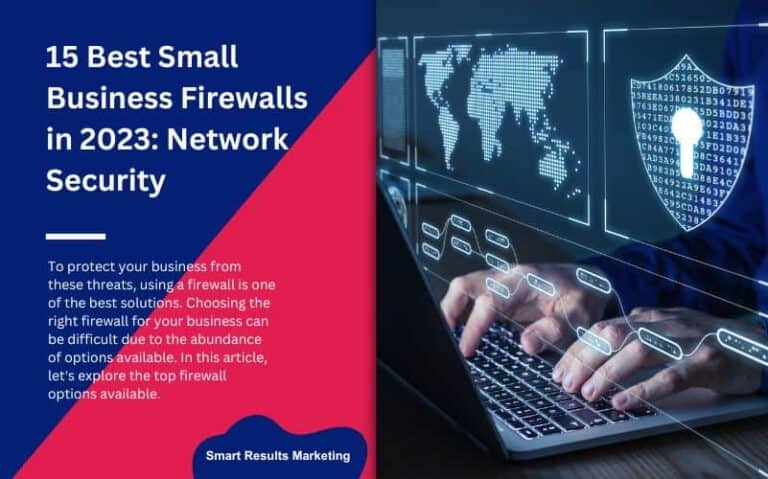 15 Best Small Business Firewalls in 2024: Network Security