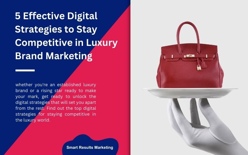 Digital-Strategies-to-Stay-Competitive-in-Luxury-Brand-Marketing