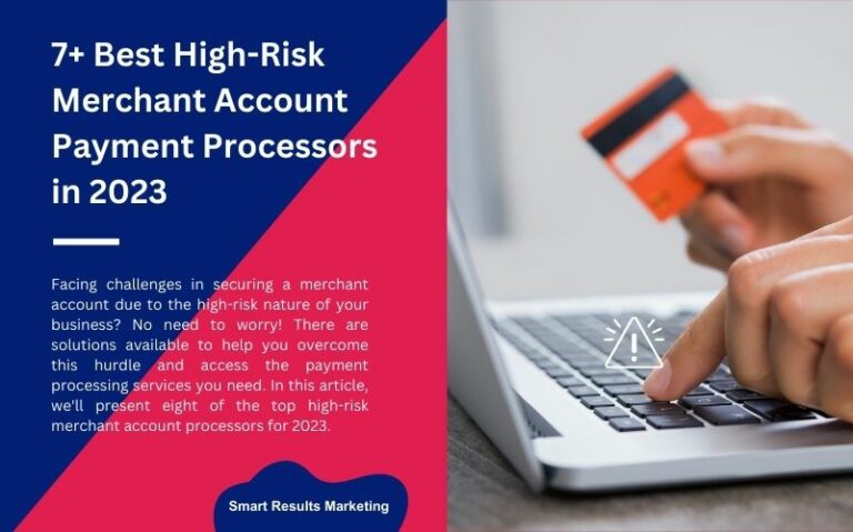 7+ Best High-Risk Merchant Account Payment Processors in 2023