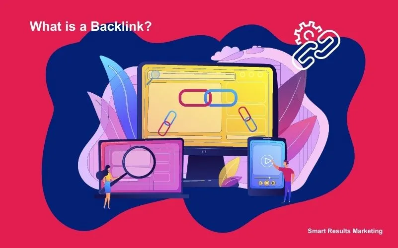 What is a backlink? Link-building benefits, Smart Results Marketing