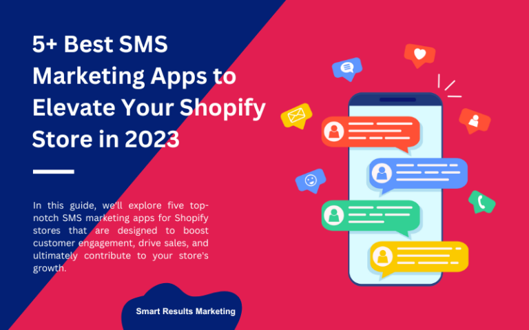 5+ Best SMS Marketing Apps to Elevate Your Shopify Store in 2023 