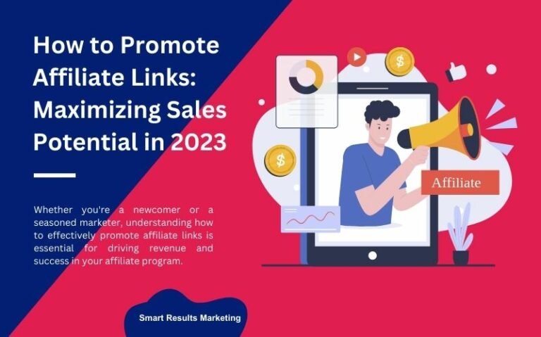 How to Promote Affiliate Links: Maximizing Affiliate Sales Potential in 2024